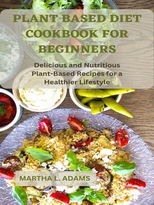 cover image of PLANT BASED DIET COOKBOOK FOR BEGINNERS